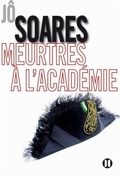 Meurtres à l'Académie (eBook, ePUB) - Soares, Jô