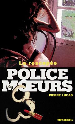 Cover Police des moeurs n°160 La Rescapée (eBook, ePUB)