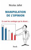 Manipulation de l'opinion (eBook, ePUB)