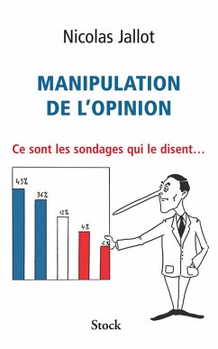 Manipulation de l'opinion (eBook, ePUB) - Jallot, Nicolas