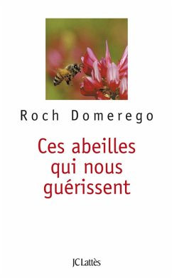 Cover Ces abeilles qui nous guérissent (Poche Lattès) (eBook, ePUB)