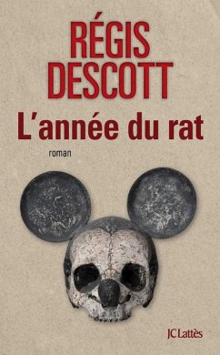 L'année du rat (eBook, ePUB) - Descott, Régis