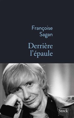 Derrière l'épaule (eBook, ePUB) - Sagan, Françoise