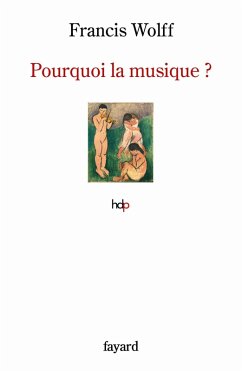 Pourquoi la musique ? (eBook, ePUB) - Wolff, Francis