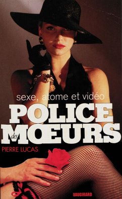 Cover Police des moeurs n°115 Sexe, atome et vidéo (eBook, ePUB)