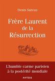 Frère Laurent de la Résurrection (eBook, ePUB) Frère Laurent de la Résurrection (eBook, ePUB)