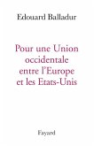 Pour une Union occidentale entre l'Europe et les Etats-Unis (eBook, ePUB)