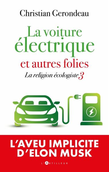 La voiture électrique et autres folies (eBook, ePUB)