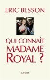 Qui connaît Madame Royal? (eBook, ePUB)
