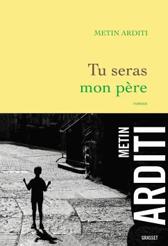 Tu seras mon père (eBook, ePUB) - Arditi, Metin