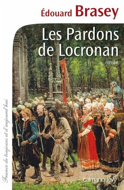 Les Pardons de Locronan (eBook, ePUB) - Brasey, Edouard