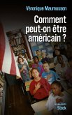 Comment peut-on être américain ? (eBook, ePUB)