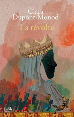 La révolte (eBook, ePUB) - Dupont-Monod, Clara