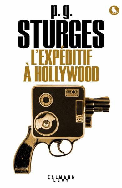 L'Expéditif à Hollywood (eBook, ePUB) L'Expéditif à Hollywood (eBook, ePUB)