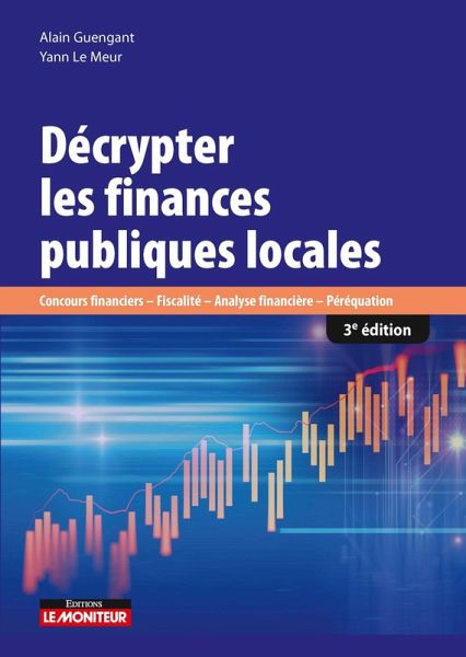 Décrypter les finances publiques locales (eBook, ePUB)