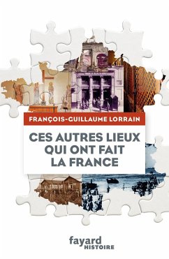 Cover Ces autres lieux qui ont fait la France (eBook, ePUB)