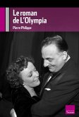 Le roman de l'Olympia (eBook, ePUB) Le roman de l'Olympia (eBook, ePUB)