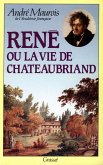 René ou la vie de Chateaubriand (eBook, ePUB)
