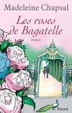 Les roses de Bagatelle (eBook, ePUB)