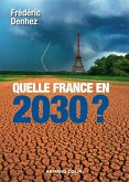 Quelle France en 2030 ? (eBook, ePUB) Quelle France en 2030 ? (eBook, ePUB)