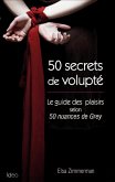 50 Secrets de Volupté (eBook, ePUB) 50 Secrets de Volupté (eBook, ePUB)