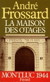 La Maison des otages (eBook, ePUB) La Maison des otages (eBook, ePUB)