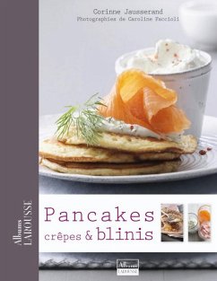 Pancakes, Crêpes & Blinis (eBook, ePUB) - Jausserand, Corinne