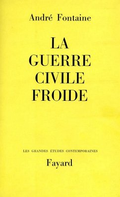 La Guerre civile froide (eBook, ePUB) - Fontaine, André