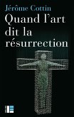 Quand l'art dit la résurrection (eBook, ePUB)