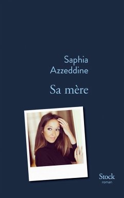 Sa mère (eBook, ePUB) - Azzeddine, Saphia