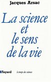 La Science et le sens de la vie (eBook, ePUB)