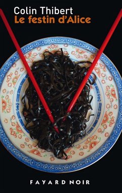 Le Festin d'Alice (eBook, ePUB) - Colin-Thibert, Pierre