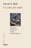 Le culte des chefs (eBook, ePUB) Le culte des chefs (eBook, ePUB)