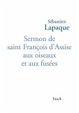 Sermon de saint François d'Assise aux oiseaux et aux fusées (eBook, ePUB)
