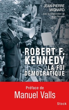 Cover Robert F. Kennedy, la foi démocratique (eBook, ePUB)