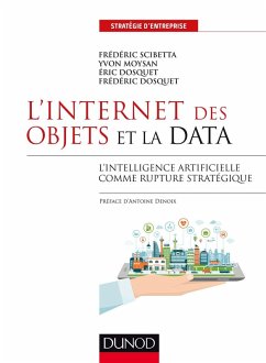L'Internet des objets et la data (eBook, ePUB) - Scibetta, Frédéric; Moysan, Yvon; Dosquet, Eric; Dosquet, Frédéric