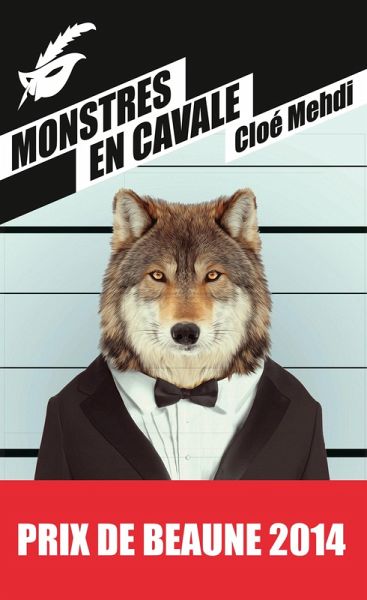 Monstres en cavale - Prix du premier roman du festival de Beaune 2014 (eBook, ePUB) Monstres en cavale - Prix du premier roman du festival de Beaune 2014 (eBook, ePUB)