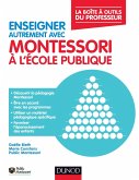 Enseigner autrement avec Montessori à l'école publique (eBook, ePUB)