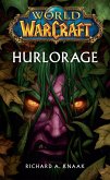 World of Warcraft - Hurlorage (eBook, ePUB)