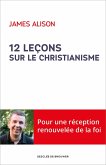 12 leçons sur le christianisme (eBook, ePUB)