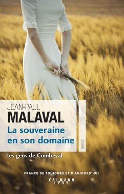 La Souveraine en son domaine (Les Gens de Combeval T2) (eBook, ePUB) - Malaval, Jean-Paul