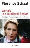 Jamais je n'oublierai Beslan (eBook, ePUB)