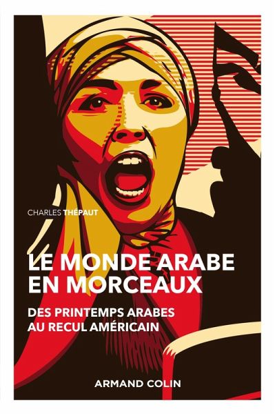Le monde arabe en morceaux - 2e éd. (eBook, ePUB) Le monde arabe en morceaux - 2e éd. (eBook, ePUB)