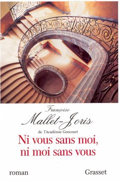 Ni vous sans moi, ni moi sans vous (eBook, ePUB) - Mallet-Joris, Françoise