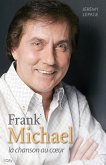 Franck Michael, la chanson au coeur (eBook, ePUB)