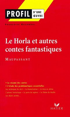 Profil - Maupassant (Guy de) : Le Horla et autres contes fantastiques (eBook, ePUB) - Rachmuhl, Françoise; de Maupassant, Guy