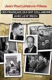 Ces Français qui ont collaboré avec le IIIe Reich (eBook, ePUB)