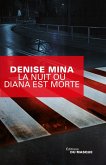 La Nuit où Diana est morte (eBook, ePUB) La Nuit où Diana est morte (eBook, ePUB)