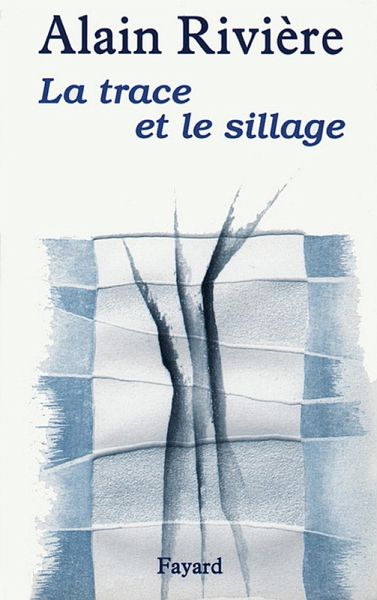 La Trace et le sillage (eBook, ePUB)