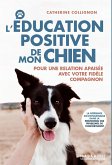 L'éducation positive de mon chien (eBook, ePUB) L'éducation positive de mon chien (eBook, ePUB)